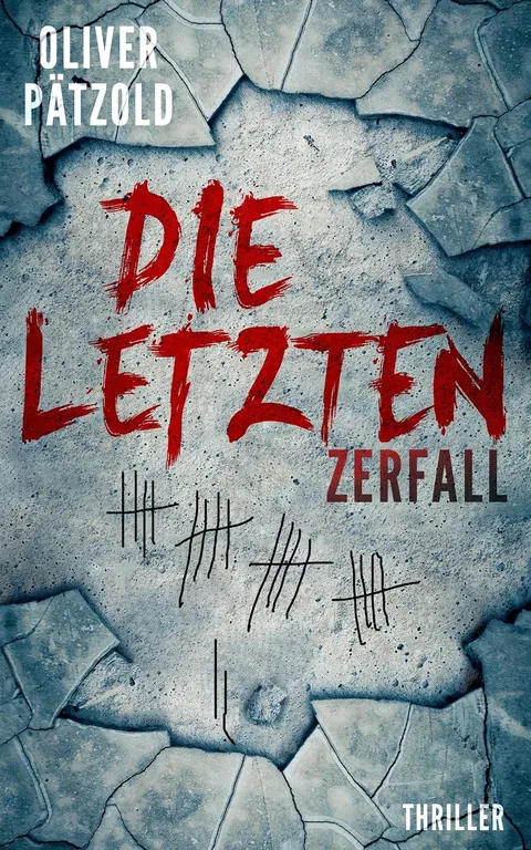 Cover von „Die Letzten: Zerfall“